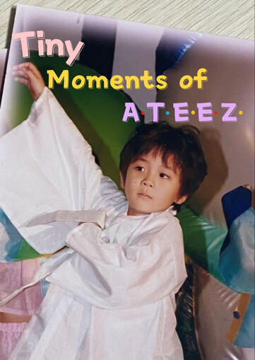 Tiny Moments of ATEEZ